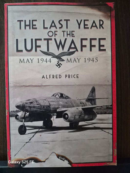 The Last Year of the Luftwaffe