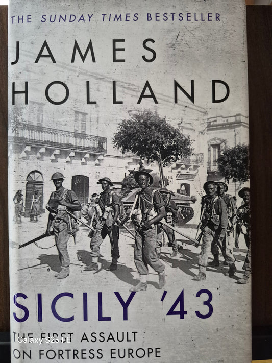 Sicily `43 by James Holland