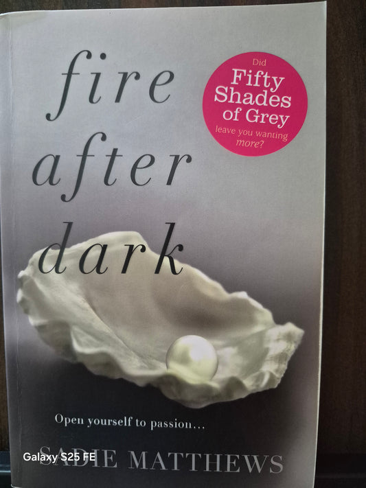 Fire after Dark by Sadie Matthews