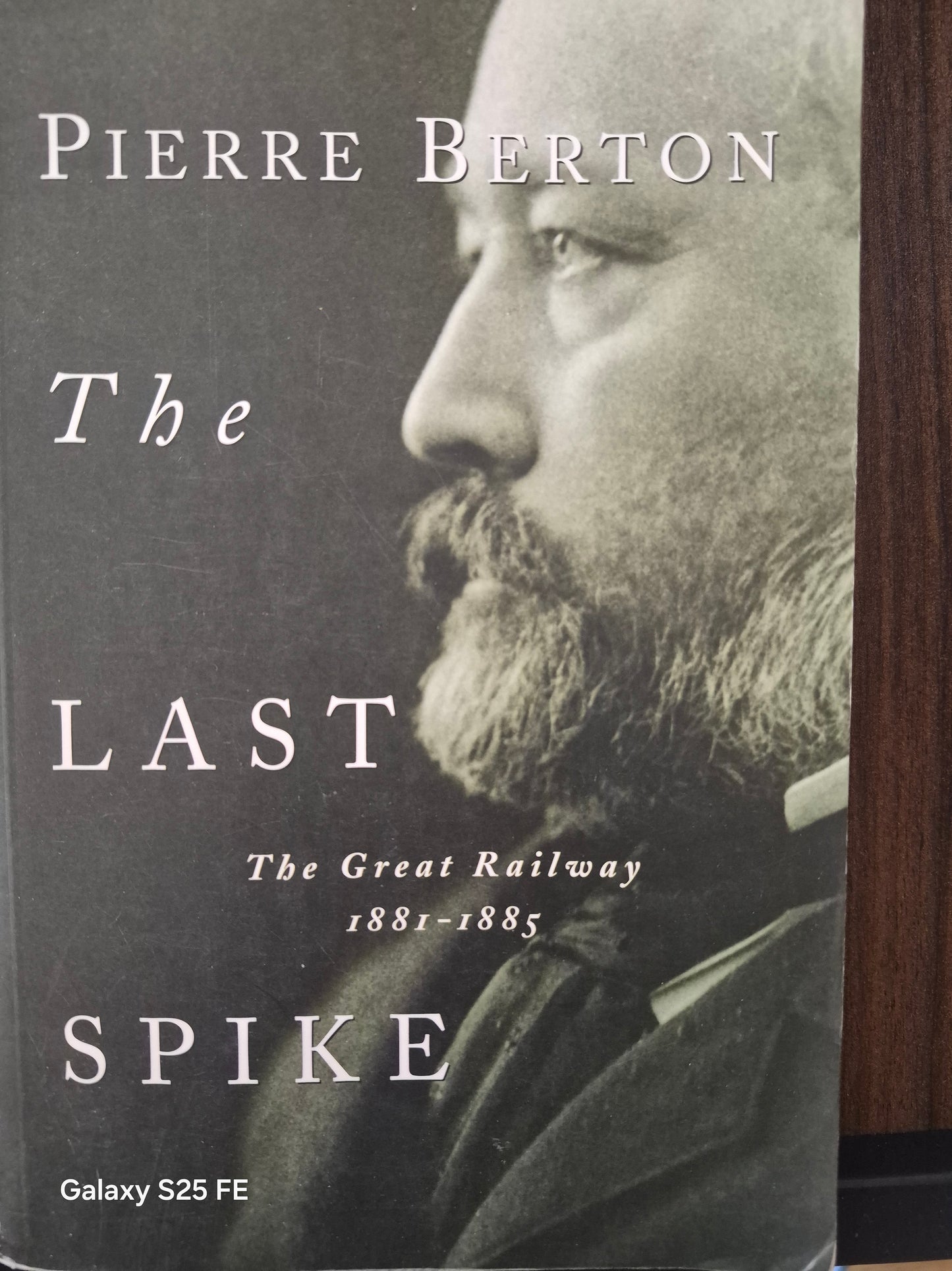The Last Spike by Pierre Berton