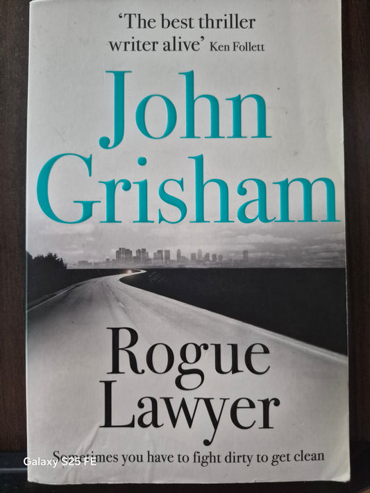 Rogue Lawyer - John Grisham