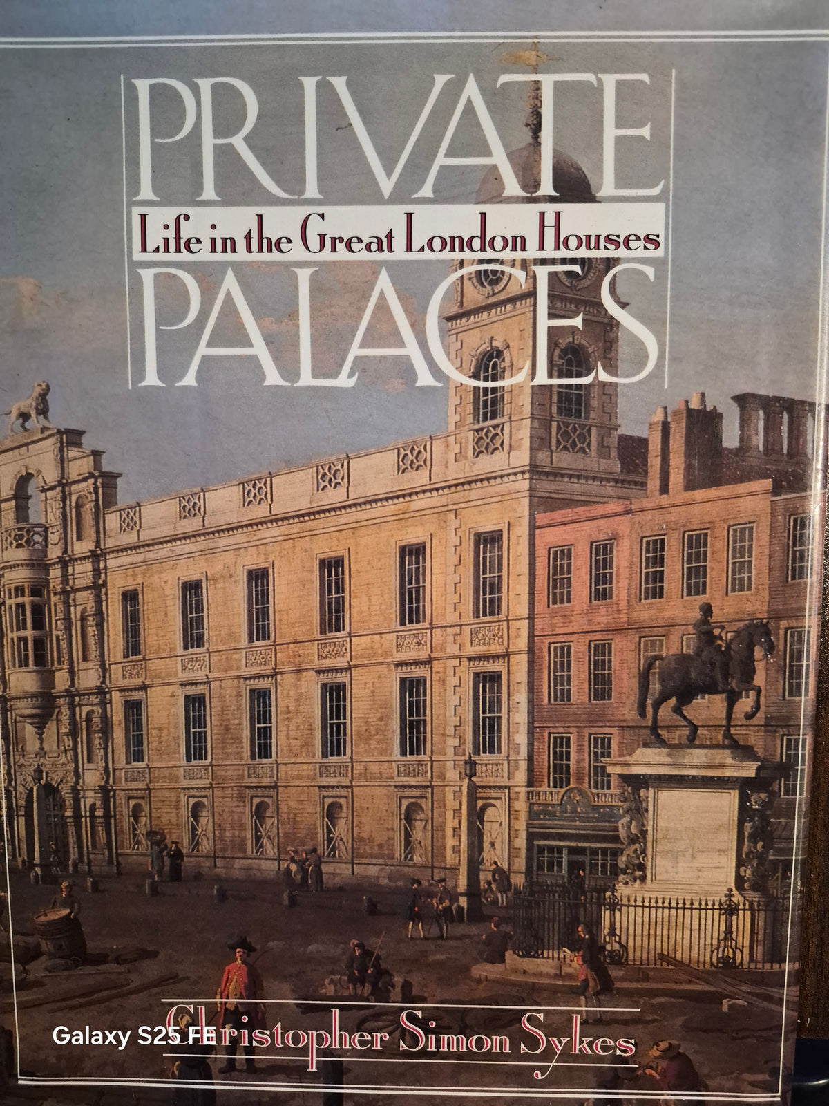 Private Palaces - Christopher Simon Sykes