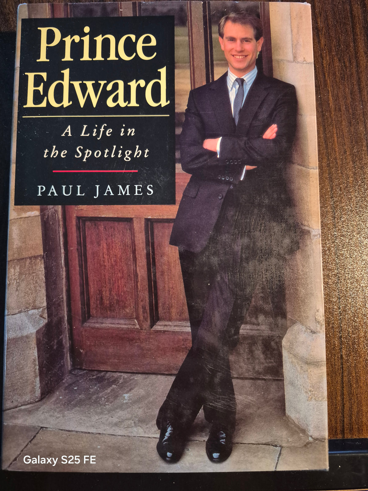 Prince Edward -A life in the spotlight - Paul James