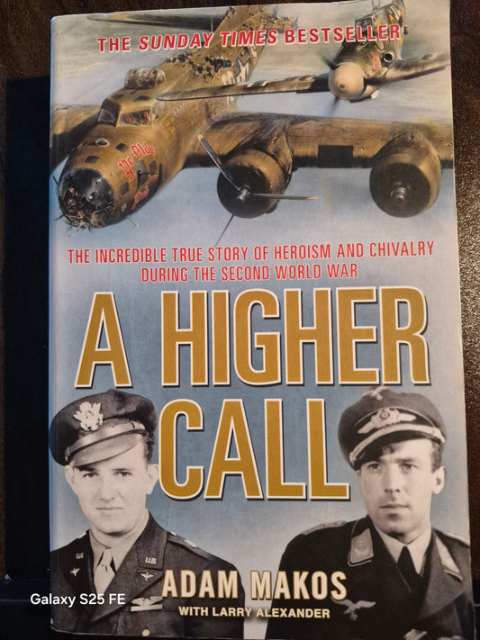 A Higher Call - Adam Makos & Larry Alexander