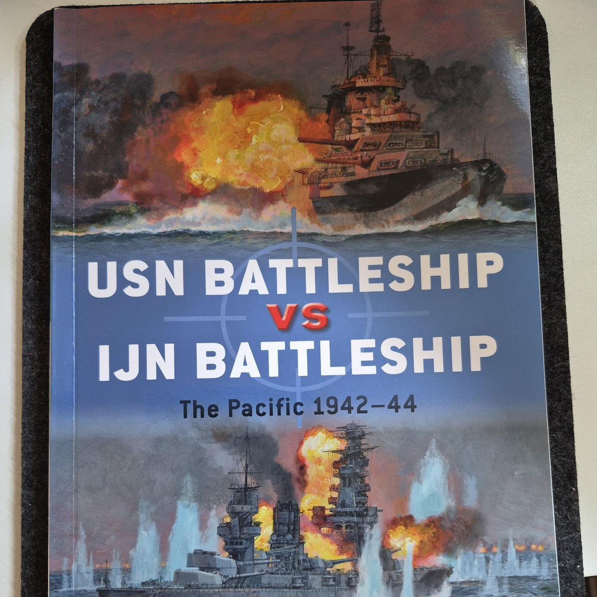 USN Battleship vs IJN Battleship : The Pacific 1942-44 by Mark Stille (2017,...0
