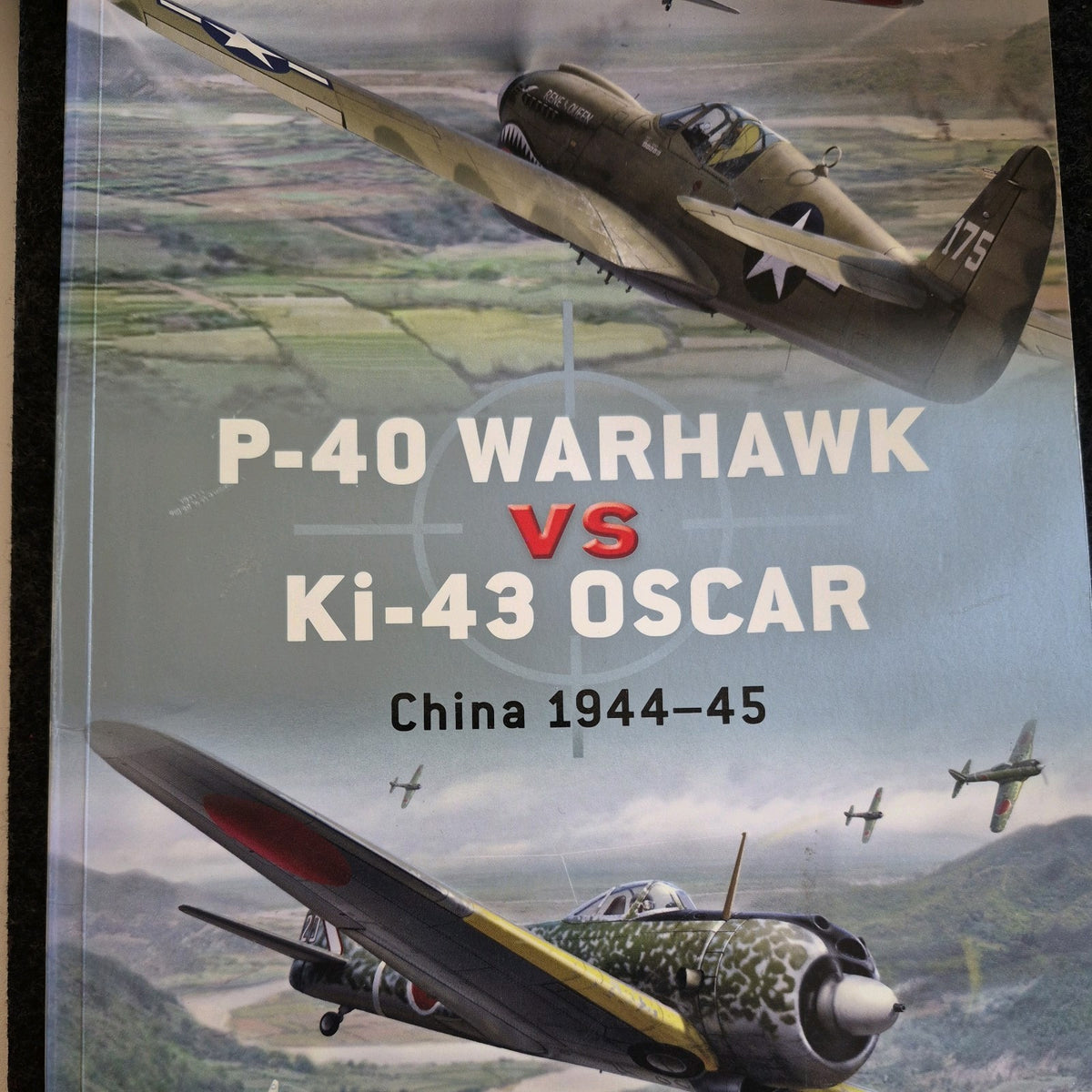 P-40 Warhawk vs Ki-43 Oscar : China 1944-45 by Carl Molesworth (2008, Trade...0